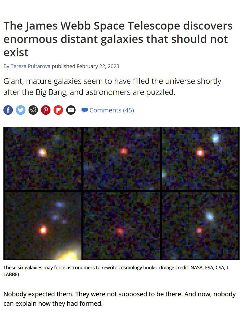 The James Webb Space Telescope discovers enormous distant galaxies that should not exist