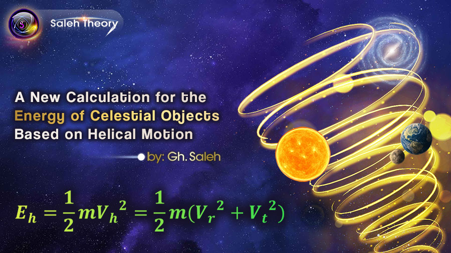 A New Calculation for the Energy of Celestial Objects Based on Helical Motion