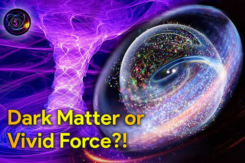 Dark Matter or Vivid Force?!