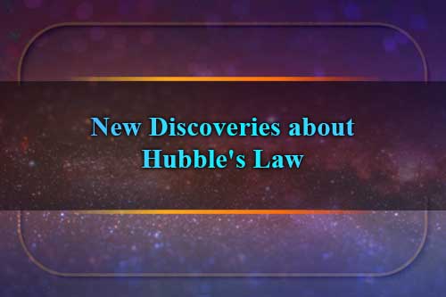 New Discoveries about Hubble's Law