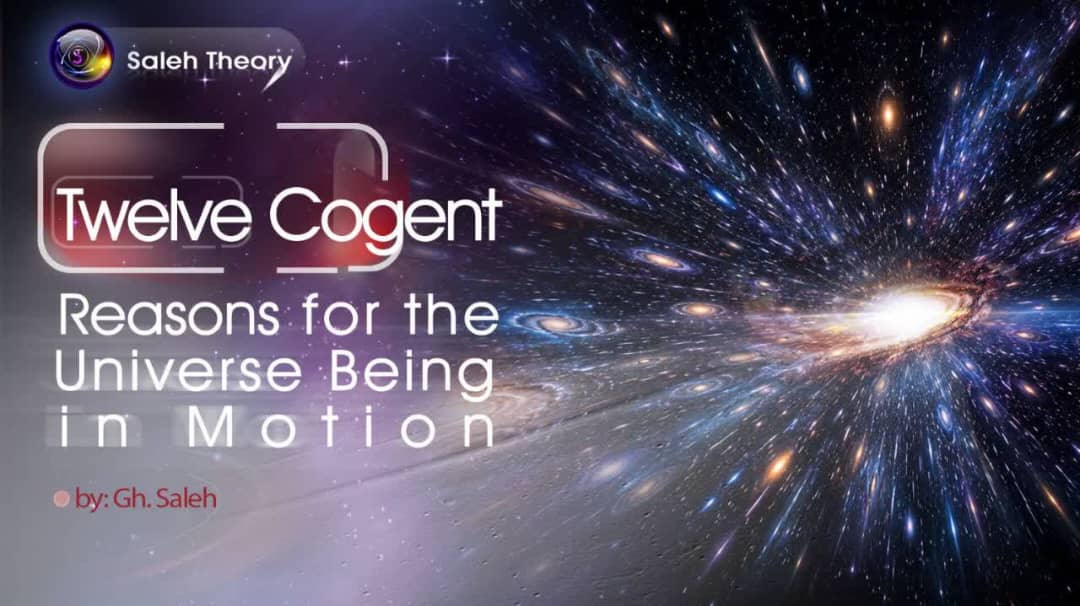 Twelve Cogent Reasons for the Universe Being in Motion